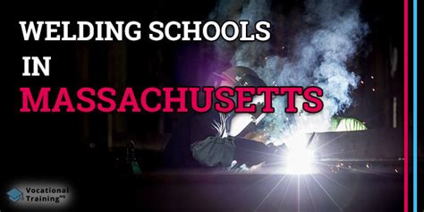 Welding Schools in Massachusetts (Top Programs 